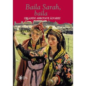 Portada del libro BAILA SARAH BAILA Autor ARROYAVE ALVAREZ, ORLANDO