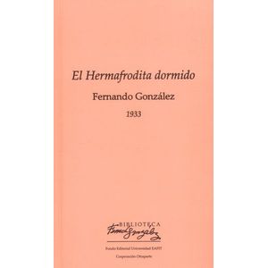 Portada del libro EL HERMAFRODITA DORMIDO Autor GONZALEZ, FERNANDO