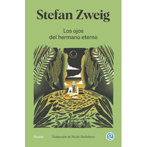 Portada del libro LOS OJOS DEL HERMANO ETERNO Autor ZWEIG, STEFAN