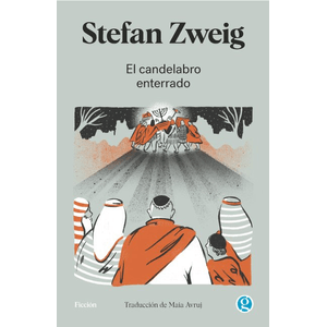 Portada del libro EL CANDELABRO ENTERRADO Autor ZWEIG, STEFAN