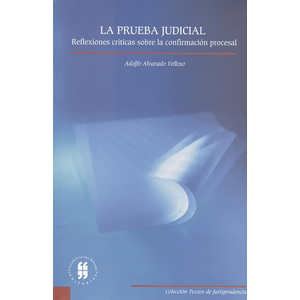 Portada del libro PRUEBA JUDICIAL, LA Autor ALVARADO VELLOSO, ADOLFO