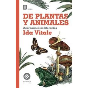 Portada del libro DE PLANTAS Y ANIMALES Autor VITALE, IDA