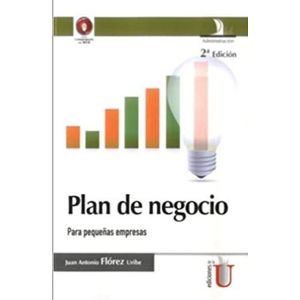 Portada del libro PLAN DE NEGOCIO Autor FLOREZ URIBE, JUAN ANTONIO