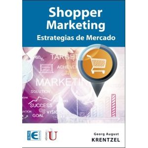 Portada del libro SHOPPER MARKETING ESTRATEGIAS DE MERCADO Autor KRENTZEL, GEORG AUGUST