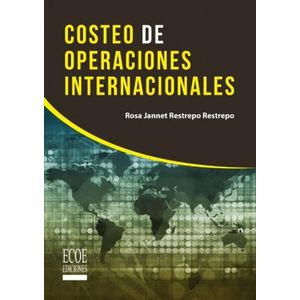 Portada del libro COSTEO DE OPERACIONES INTERNACIONALES Autor RESTREPO, JANNET