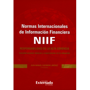 Portada del libro NORMAS INTERNACIONALIS DE INFORMACION FINANCIERA NIIF Autor GUERRERO JIMENEZ, JUAN MANUEL
