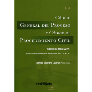 Portada del libro CODIGO GENERAL DEL PROCESO Y CODIGO DE PROCEDIMIENTO CIVIL Autor BEJARANO GUZMAN, RAMIRO
