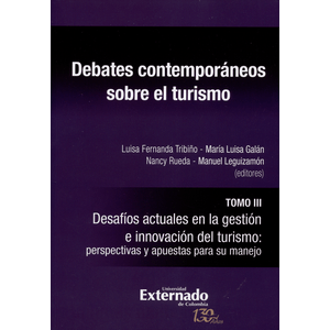 Portada del libro DEBATES CONTEMPORANEOS SOBRE EL TURISMO TOMO III Autor TRIBIÑO, LUISA FERNANDA Y OTROS EDITORES
