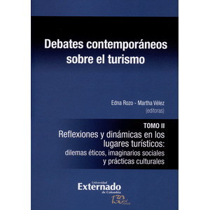 Portada del libro DEBATES CONTEMPORANEOS SOBRE EL TURISMO TOMO II Autor ROZO, EDNA Y OTRO EDITORAS