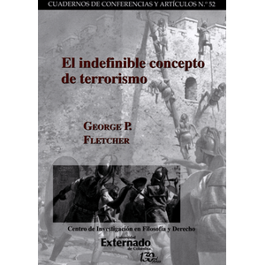 Portada del libro EL INDEFINIBLE CONCEPTO DE TERRORISMO Autor FLETCHER, GEORGE