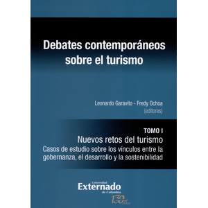 Portada del libro DEBATES CONTEMPORANEOS SOBRE EL TURISMO TOMO I Autor GARAVITO, LEONARDO Y OTRO EDITORES