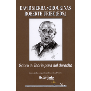 Portada del libro SOBRE LA TEORIA PURA DEL DERECHO Autor SIERRA SOROCKINAS, DAVID Y OTRO