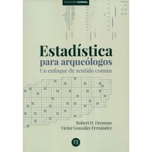 Portada del libro ESTADISTICA PARA ARQUEOLOGOS Autor DRENNAN, ROBERT D Y OTRO