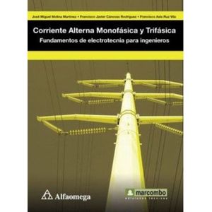 Portada del libro CORRIENTE ALTERNA MONOFASICA Y TRIFASICA Autor MOLINA MARTINEZ, JOSE Y OTROS