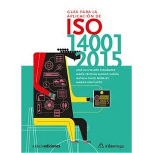 Portada del libro GUIA PARA LA APLICACION DE ISO 14001 2015 Autor VALDES FERNANDEZ, JOSE LUIS Y OTROS