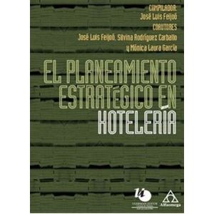 Portada del libro EL PLANEAMIENTO ESTRATEGICO EN HOTELERIA Autor FEIJOO, JOSE LUIS