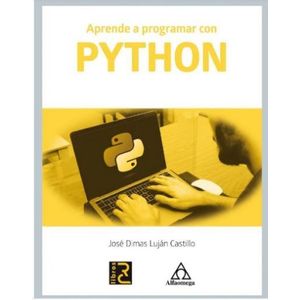 Portada del libro APRENDE A PROGRAMAR CON PYTHON Autor LUJAN CASTILLO, JOSE DIMAS