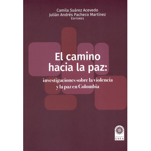 Portada del libro EL CAMINO HACIA LA PAZ Autor SUAREZ ACEVEDO, CAMILA Y OTROS
