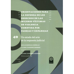Portada del libro ORIENTACIONES PARA LA DEFENSA DE LOS DERECHOS DE LAS MUJERES VICTIMAS DE VIOLENCIA COMETIDA POR PAREJAS Y EXPAREJAS Autor BARRAZA MORELLE, CECILIA Y OTRA