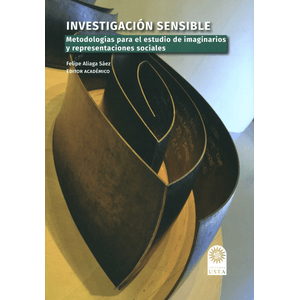 Portada del libro INVESTIGACION SENSIBLE Autor ALIAGA SAEZ, FELIPE EDITOR ACADEMICO