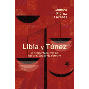 Portada del libro LIBIA Y TUNEZ Autor FLORES CACERES, MONICA