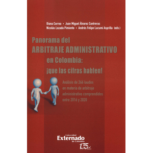 Portada del libro PANORAMA DEL ARBITRAJE ADMINISTRATIVO EN COLOMBIA  QUE LAS CIFRAS HABLEN Autor TORRES MOLANO , ANGELA PATRICIA Y OTROS