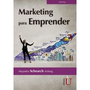 Portada del libro MARKETING PARA EMPRENDER Autor SCHNARCH KIRBERG, ALEJANDRO
