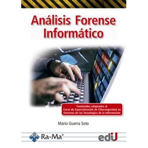 Portada del libro ANALISIS FORENSE INFORMATICO Autor GUERRA SOTO, MARIO