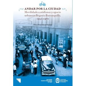Portada del libro ANDAR POR LA CIUDAD Autor SALAZAR ARENAS, OSCAR IVAN