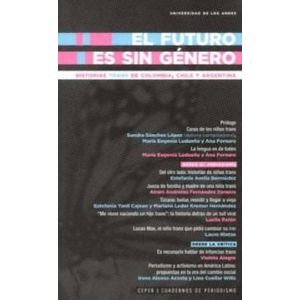 Portada del libro EL FUTURO ES SIN GENERO Autor SANCHEZ LOPEZ, SANDRA COMPILADORA