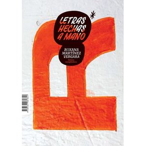 Portada del libro LETRAS HECHAS A MANO Autor MARTINEZ VERGARA, ROXANA