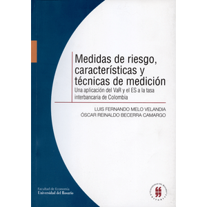 Portada del libro MEDIDAS DE RIESGO CARACTERISTICAS Y TECNICAS DE MEDICION Autor MELO VELANDIA, LUIS FERNANDO