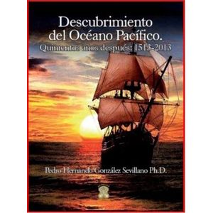 Portada del libro DESCUBRIMIENTO DEL OCEANO PACIFICO Autor GONZALEZ SEVILLANO, PEDRO HERNANDO