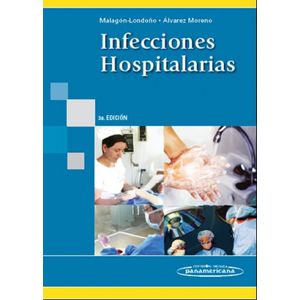 Portada del libro INFECCIONES HOSPITALARIAS Autor MALAGON-LONDOÑO Y OTRO