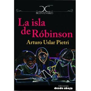 Portada del libro LA ISLA DE ROBINSON Autor USLAR PIETRI, ARTURO