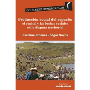 PRODUCCION SOCIAL DEL ESPACIO EL CAPITAL Y LAS LUCHAS SOCIALES EN LA DISPUTA TER