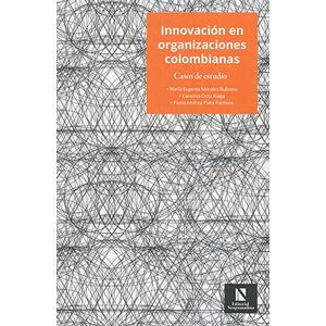 Portada del libro INNOVACION EN ORGANIZACIONES COLOMBIANAS Autor MORALES RUBIANO, MARIA EUGENIA Y OTROS