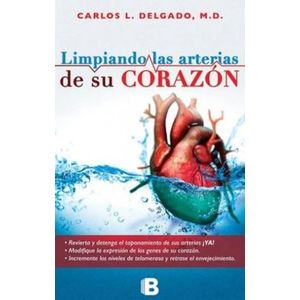 Portada del libro LIMPIANDO LAS ARTERIAS DE SU CORAZON Autor DELGADO, CARLOS