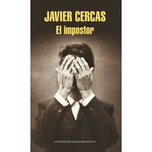 Portada del libro EL IMPOSTOR Autor CERCAS, JAVIER