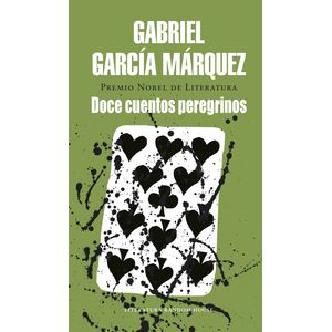 Portada del libro DOCE CUENTOS PEREGRINOS Autor GARCIA MARQUEZ, GABRIEL