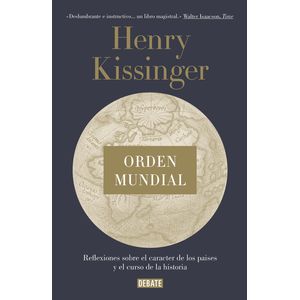 Portada del libro ORDEN MUNDIAL Autor KISSINGER, HENRY