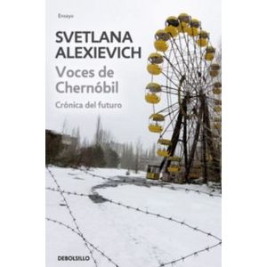 Portada del libro VOCES DE CHERNOBIL Autor ALEXIEVICH, SVETLANA