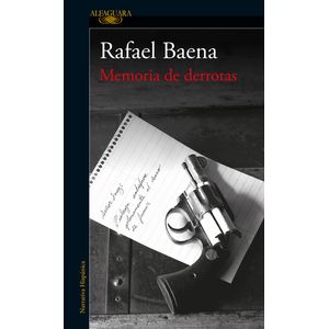 Portada del libro MEMORIA DE DERROTAS Autor BAENA, RAFAEL