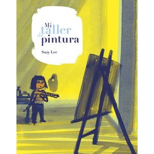 Portada del libro MI TALLER DE PINTURA Autor LEE, SUZY