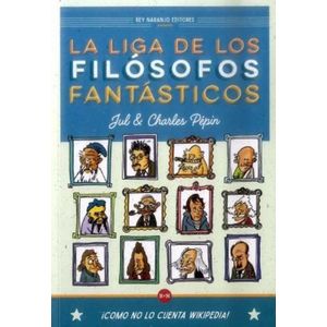 Portada del libro LA LIGA DE LOS FILOSOFOS FANTASTICOS Autor PEPIN, CHARLES Y JUL