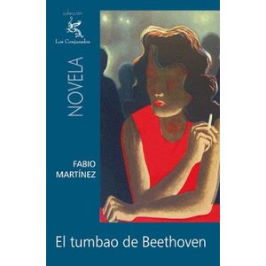 Portada del libro TUMBAO DE BEETHOVEN Autor MARTINEZ, FABIO