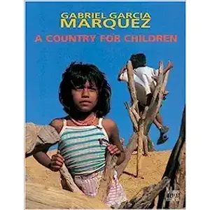 Portada del libro FOR THE SAKE OS A COUNTRY WITHIN REACH OF THE CHILDREN Autor GARCIA MARQUEZ, GABRIEL