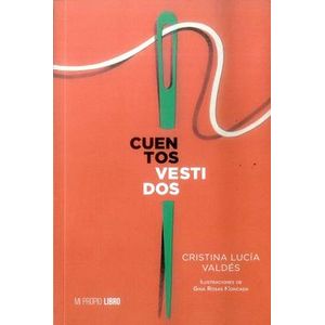Portada del libro CUENTOS VESTIDOS Autor VALDES, CRISTINA LUCIA