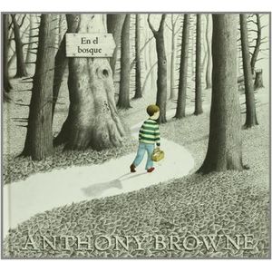Portada del libro EN EL BOSQUE Autor BROWNE, ANTHONY