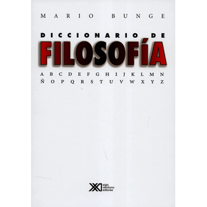 Portada del libro DICCIONARIO DE FILOSOFIA Autor BUNGE, MARIO